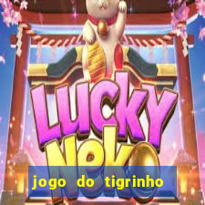 jogo do tigrinho com deposito de 1 real